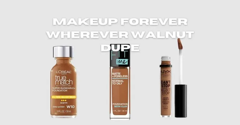 Makeup Forever Wherever Walnut dupe