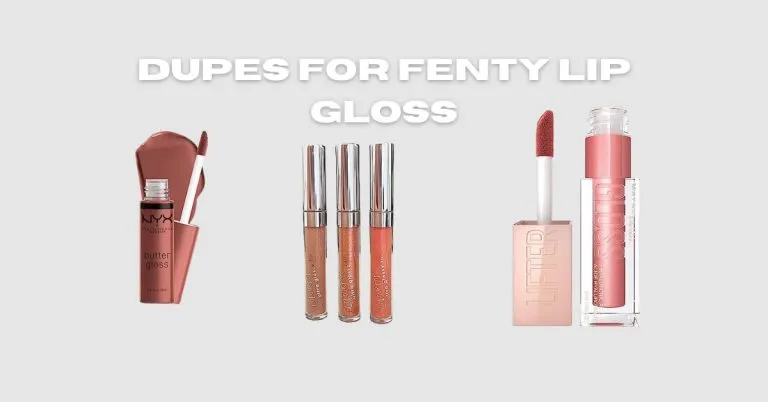 Dupes for Fenty Lip Gloss