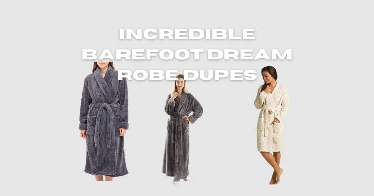 Incredible Barefoot Dream Robe Dupes