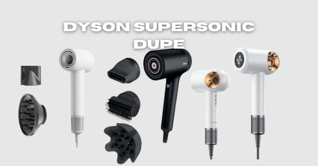 Dyson Supersonic Dupe